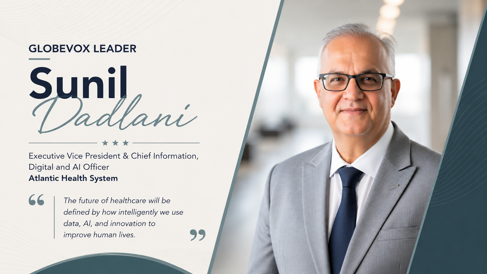 Sunil Dadlani Healthcare Technology & Digital Transformation Leader GlobeVox Leaders