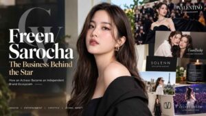 Freen Sarocha's Business Model: Actress to Brand Ecosystem | GlobeVox Leaders